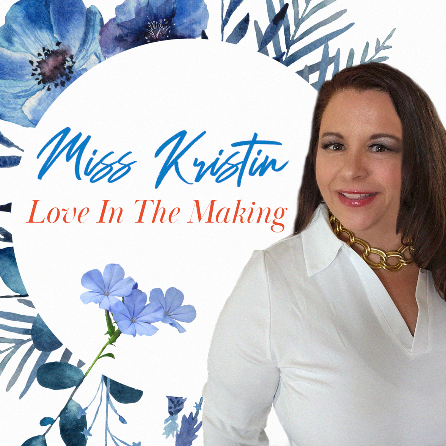 Love-In-The-Making-Miss Kristin Love In The Making, Miss Kristin, Album Cover, Kristin Pedderson, New Music